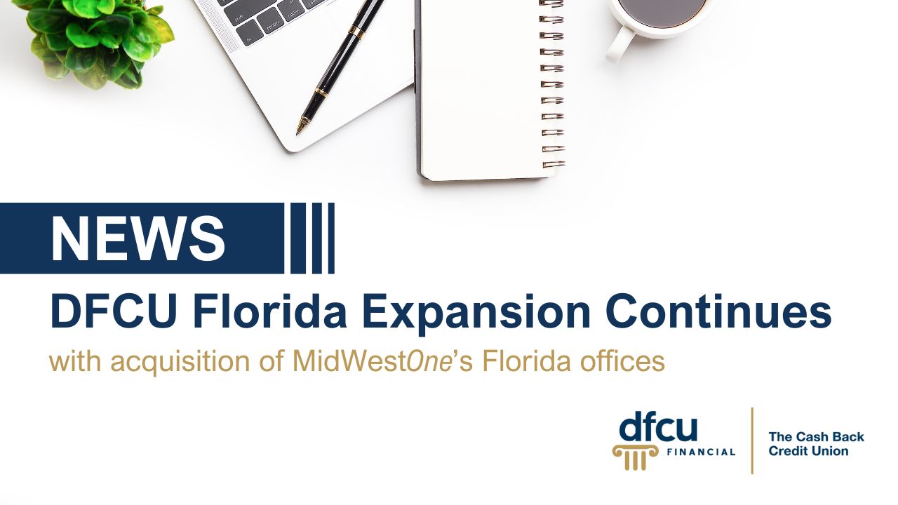 DFCU Completes Acquisition of MidWestOne's Florida Operations